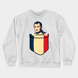 Napoleon In My Pocket Crewneck Sweatshirt